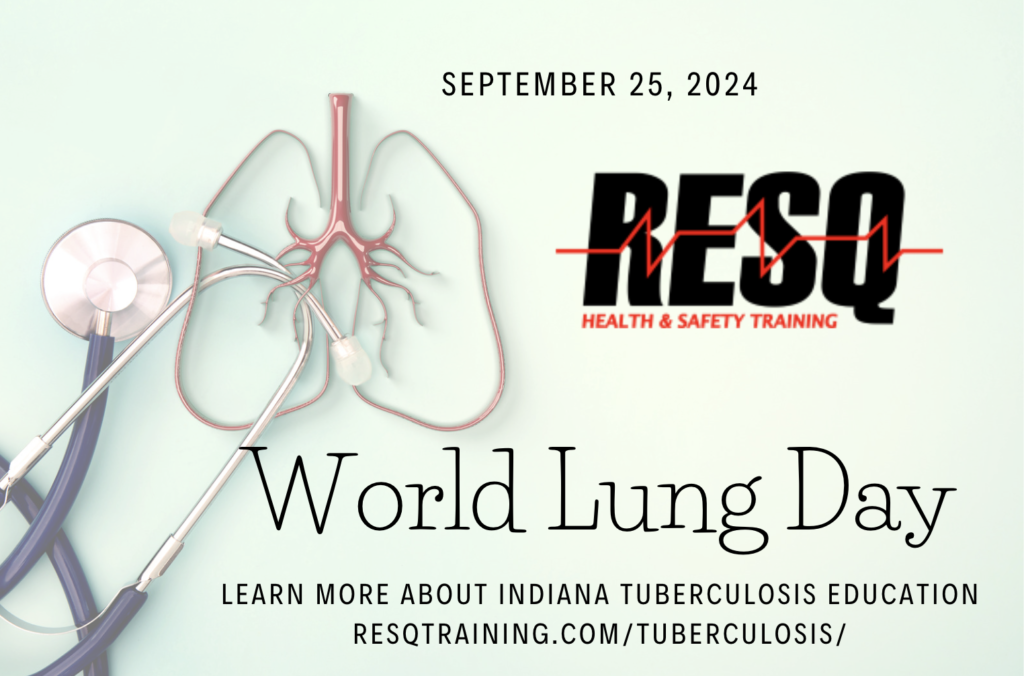 September 25 is World Lung Day. Learn more about Indiana Tuberculosis Education